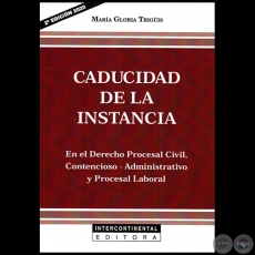 CADUCIDAD DE LA INSTANCIA - 2 EDICIN - Autora: MARA GLORIA TRIGIS - Ao 2020